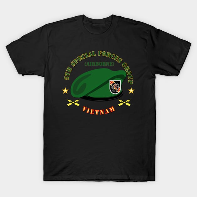 SOF - 5th SFG Beret - Vietnam T-Shirt by twix123844